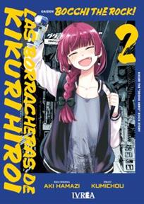 Bocchi the Rock! Las borracheras de Kikuri Hiroi 02 | N0826-IVR11 | Aki Hamazi, Kumichou | Terra de Còmic - Tu tienda de cómics online especializada en cómics, manga y merchandising