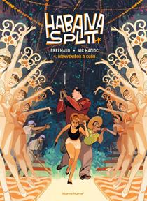 Habana Split 01 | N0626-OTED41 | Frédéric Brrémaud, Vittoria Macioci | Terra de Còmic - Tu tienda de cómics online especializada en cómics, manga y merchandising