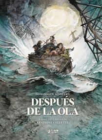 Después de la ola | N0726-YER02 | Sandrne Colette, Dominique Monféry | Terra de Còmic - Tu tienda de cómics online especializada en cómics, manga y merchandising