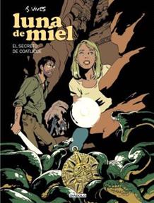 Luna de miel. El secreto de Coatlicue | N0326-OTED34 | Bastien Vivés | Terra de Còmic - Tu tienda de cómics online especializada en cómics, manga y merchandising