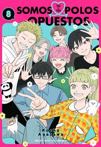 Tú y yo somos polos opuestos, Vol. 8 | N1026-MILK06 | Kocha Agasawa | Terra de Còmic - Tu tienda de cómics online especializada en cómics, manga y merchandising