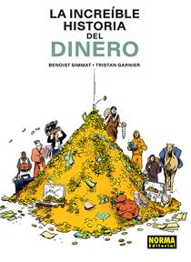 La increible historia del dinero | N0326-NOR45 | Benoist Simmat, Tristan Garnier | Terra de Còmic - Tu tienda de cómics online especializada en cómics, manga y merchandising