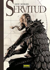 Servitud. Integral | N0826-NOR41 | Fabrice David, Eric Bourgier | Terra de Còmic - Tu tienda de cómics online especializada en cómics, manga y merchandising
