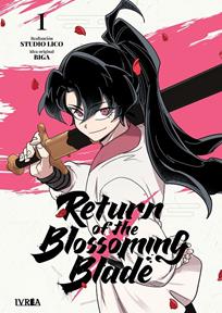 Return of the blossoming blade 01 | N1026-IVR13 | Studio Lico, Biga | Terra de Còmic - Tu tienda de cómics online especializada en cómics, manga y merchandising