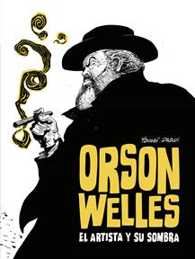 Orson Welles. El artista y su obra | N0326-NOR47 | Youssef Daoudi | Terra de Còmic - Tu tienda de cómics online especializada en cómics, manga y merchandising