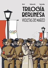 La trilogia Berlinesa 01. Violetas de marzo | N0826-YER02 | Pierre Boisserie, François Warzala, Marie Galopin, Philip Kerr | Terra de Còmic - Tu tienda de cómics online especializada en cómics, manga y merchandising
