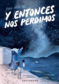Y entonces nos perdimos (Edición bolsillo) | N0826-NOR38 | Ryan Andrews | Terra de Còmic - Tu tienda de cómics online especializada en cómics, manga y merchandising