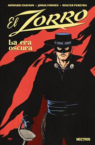 El Zorro: La Era Oscura | N1026-OTED21 | Howard Chaykin, Jorge Fornés | Terra de Còmic - Tu tienda de cómics online especializada en cómics, manga y merchandising