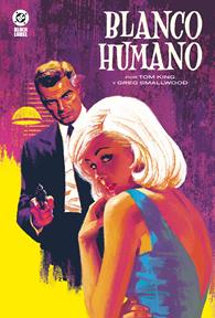 DC Black Label. Blanco Humano | N0826-PAN85 | Greg Smallwood, Tom King | Terra de Còmic - Tu tienda de cómics online especializada en cómics, manga y merchandising