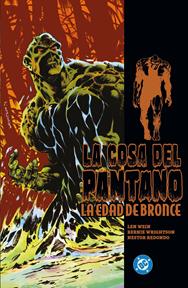 La Cosa del Pantano. La edad de bronce 01 | N0526-PAN85 | Len Wein, Bernie Wrightson y Néstor Redondo | Terra de Còmic - Tu tienda de cómics online especializada en cómics, manga y merchandising