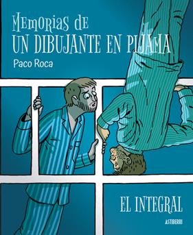 Memorias de un hombre en pijama. El integral | N0922-AST02 | Paco Roca | Terra de Còmic - Tu tienda de cómics online especializada en cómics, manga y merchandising