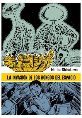 La invasion de los hongos del espacio | N1025-OTED02 | Marina Shirakawa | Terra de Còmic - Tu tienda de cómics online especializada en cómics, manga y merchandising