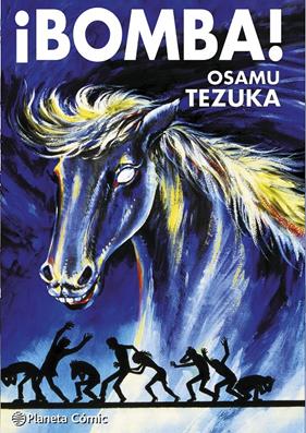 Bomba! Biblioteca Tezuka | N1126-PLA29 | Osamu Tezuka | Terra de Còmic - Tu tienda de cómics online especializada en cómics, manga y merchandising
