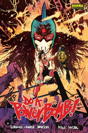 Do a Powerbomb! | N0723-NOR32 | Daniel Warren Johnson, Mike Spicer | Terra de Còmic - Tu tienda de cómics online especializada en cómics, manga y merchandising
