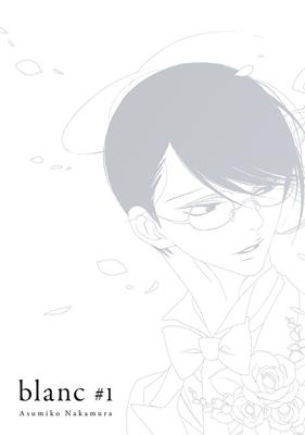 Blanc, Vol 1 | N0622-OTED19 | Asumiko Nakamura | Terra de Còmic - Tu tienda de cómics online especializada en cómics, manga y merchandising