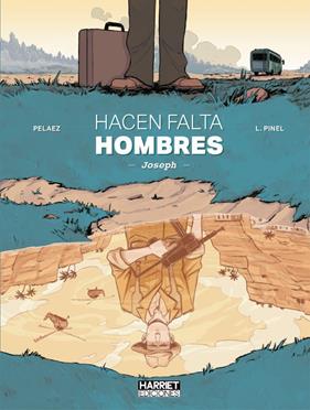 Hacen falta hombres | N0920-OTED019 | Philippe Pelaez, Victor L. Pinel | Terra de Còmic - Tu tienda de cómics online especializada en cómics, manga y merchandising