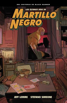 Los últimos días de Martillo Negro | N0824-AST03 | Jeff Lemire, Stefano Simeone | Terra de Còmic - Tu tienda de cómics online especializada en cómics, manga y merchandising