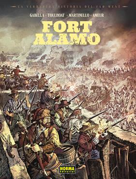 La verdadera historia del Far West: Fort Álamo | N0926-NOR42 | Gabella, Toulhoat, Matinello, Ameur | Terra de Còmic - Tu tienda de cómics online especializada en cómics, manga y merchandising