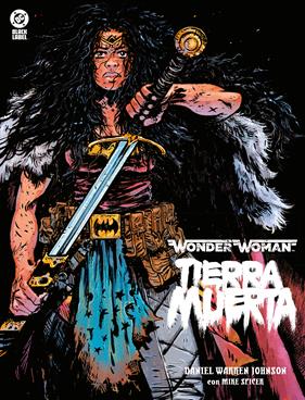 DC Black Label. Wonder Woman. Tierra Muerta | N0526-PAN82 | Daniel Warren Johnson | Terra de Còmic - Tu tienda de cómics online especializada en cómics, manga y merchandising
