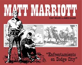 Matt Marriott. Enfrentamiento en Dodge City | N0921-OTED15 | Tony Weare, James Edgar, Reg Taylor | Terra de Còmic - Tu tienda de cómics online especializada en cómics, manga y merchandising