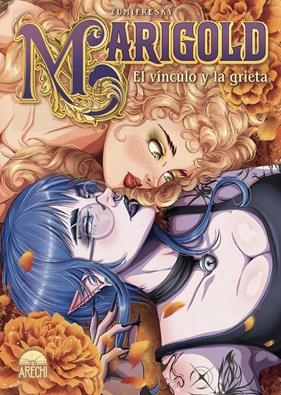 Marigold, el vínculo y la grieta | N1225-ARE11 | Zumifresky | Terra de Còmic - Tu tienda de cómics online especializada en cómics, manga y merchandising