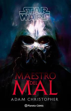 Star wars: Maestro del mal (Novela) | N0526-PLA09 | Adam Christopher | Terra de Còmic - Tu tienda de cómics online especializada en cómics, manga y merchandising
