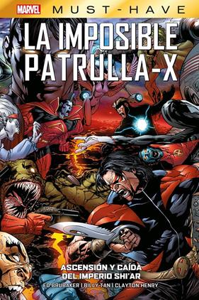 Marvel Must-Have. La Imposible Patrulla-X 7. Ascensión y caída del Imperio Shi'Ar | N0224-PAN20 | Billy Tan, Clayton Henry, Ed Brubaker | Terra de Còmic - Tu tienda de cómics online especializada en cómics, manga y merchandising