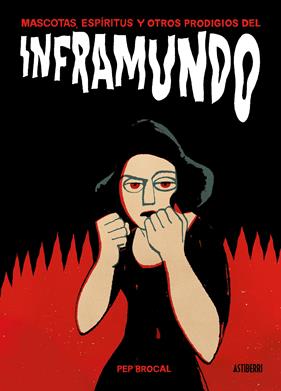 Inframundo | N0619-AST03 | Pep Brocal | Terra de Còmic - Tu tienda de cómics online especializada en cómics, manga y merchandising