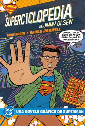 DC Young Adults. La supercyclopedia de Jimmy Olsen | N1226-PAN63 | Gabe Soria, Sandy Jarrell | Terra de Còmic - Tu tienda de cómics online especializada en cómics, manga y merchandising