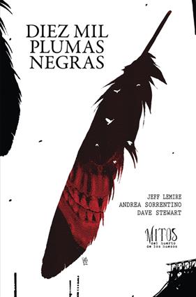 Diez mil plumas negras | N1123-AST02 | Andrea Sorrentino, Jeff Lemire | Terra de Còmic - Tu tienda de cómics online especializada en cómics, manga y merchandising