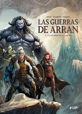 Las guerras de Arran 05. La decisión de la sangre | N0126-YER04 | Jean-Luc Istin, Duarte y Olivier Héban | Terra de Còmic - Tu tienda de cómics online especializada en cómics, manga y merchandising
