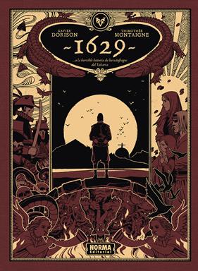 1629...O la horrible historia de los náufragos de Yakarta. Segunda parte: La isla roja | N0926-NOR40 | Xavier Dorison, Thimothée Montaigne | Terra de Còmic - Tu tienda de cómics online especializada en cómics, manga y merchandising