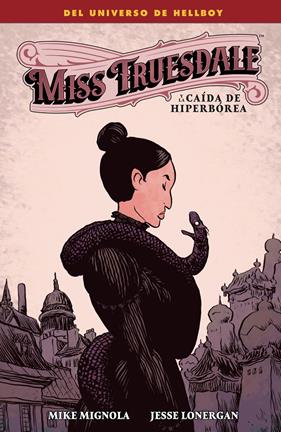 Miss Truesdale y la caída de Hiperborea | N0625-NOR40 | Mike Mignola, Jesse Lonergan | Terra de Còmic - Tu tienda de cómics online especializada en cómics, manga y merchandising