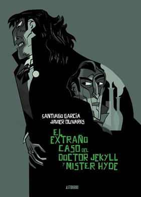 El extraño caso del Doctor Jekyll y Míster Hyde | N0221-AST02 | Santiago García, Javier Olivares | Terra de Còmic - Tu tienda de cómics online especializada en cómics, manga y merchandising
