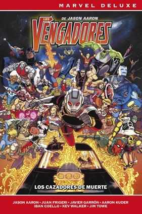Marvel Deluxe. Los Vengadores de Jason Aaron 6 | N0426-PAN29 | Juan Frigeri, Jim Towe, Aaron Kuder, Iban Coello, Jason Aaron, Javier Garrón, Kev Walker, Carlos Magno | Terra de Còmic - Tu tienda de cómics online especializada en cómics, manga y merchandising