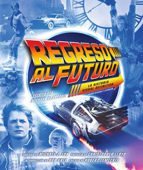 Regreso al futuro: La historia visual definitiva | N0626-NOR54 | Michael Klastorin | Terra de Còmic - Tu tienda de cómics online especializada en cómics, manga y merchandising