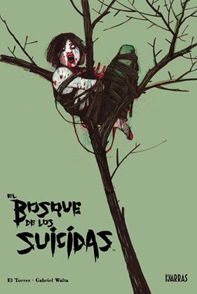 El bosque de los suicidas | N1220-OTED111 | Gabriel H. Walta, El Torres | Terra de Còmic - Tu tienda de cómics online especializada en cómics, manga y merchandising