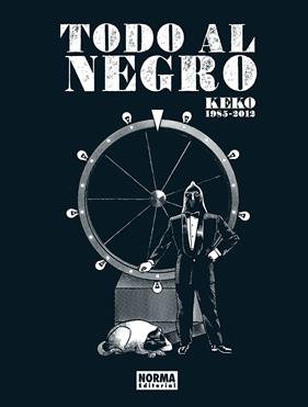 Todo al negro. Keko: 1985-2012 | N1125-NOR37 | Keko | Terra de Còmic - Tu tienda de cómics online especializada en cómics, manga y merchandising
