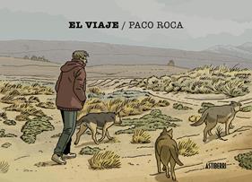 El viaje | N0526-AST01 | Paco Roca | Terra de Còmic - Tu tienda de cómics online especializada en cómics, manga y merchandising