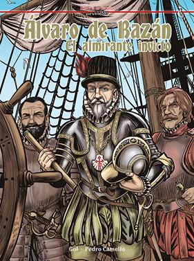 Álvaro de Bazán. El almirante invicto | N0423-OTED35 | Gol, Pedro Camello | Terra de Còmic - Tu tienda de cómics online especializada en cómics, manga y merchandising
