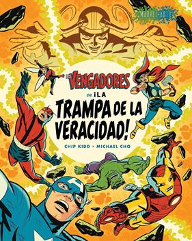 Los Vengadores: ¡La trampa de la veracidad! | N1125-PAN94 | Chip Kidd, Michael Cho | Terra de Còmic - Tu tienda de cómics online especializada en cómics, manga y merchandising