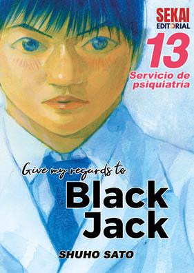 Give my regards to Black Jack Vol. 13 | N1123-OTED03 | Shuho Sato | Terra de Còmic - Tu tienda de cómics online especializada en cómics, manga y merchandising
