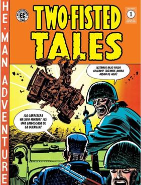 Two-fisted Tales 01 (Clásicos EC) | N0625-OTED09 | Varios autores | Terra de Còmic - Tu tienda de cómics online especializada en cómics, manga y merchandising