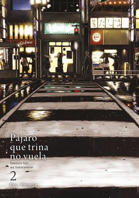 Pájaro que trina no vuela, Vol. 2 | N1216-TOMOD011 | Kou Yoneda | Terra de Còmic - Tu tienda de cómics online especializada en cómics, manga y merchandising
