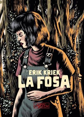 La fosa | N0224-OTED35 | Erik Kriek | Terra de Còmic - Tu tienda de cómics online especializada en cómics, manga y merchandising