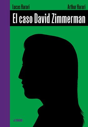 El caso David Zimmerman | N0625-AST04 | Arthur Harari, Lucas Harari | Terra de Còmic - Tu tienda de cómics online especializada en cómics, manga y merchandising