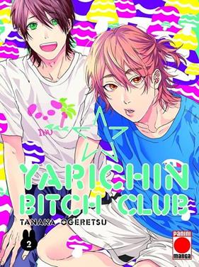 Yarichin Bitch Club 2 | N1221-PAN04 | Tanaka Ogeretsu | Terra de Còmic - Tu tienda de cómics online especializada en cómics, manga y merchandising