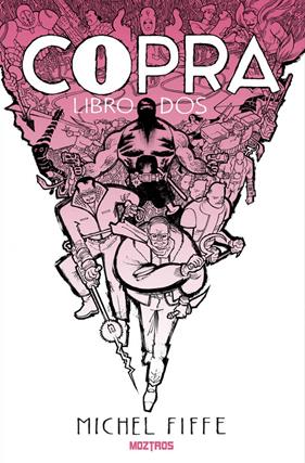 Copra – Libro 2 | N1026-OTED14 | Michel Fiffe | Terra de Còmic - Tu tienda de cómics online especializada en cómics, manga y merchandising