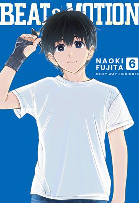 Beat & Motion, Vol. 6 | N0126-MILK06 | Naoki Fujita | Terra de Còmic - Tu tienda de cómics online especializada en cómics, manga y merchandising
