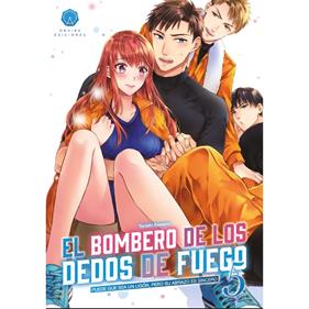 El bombero de los dedos de fuego 05 | N0324-OTED28 | Tanishi Kawano | Terra de Còmic - Tu tienda de cómics online especializada en cómics, manga y merchandising